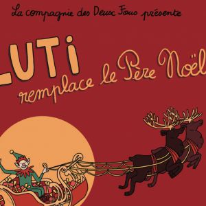 Luti Remplace Le Père Noel Luti Remplace Le Père Noel