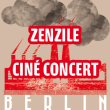 Concert ZENZILE / BERLIN à RIS-ORANGIS @ CENTRE CULTUREL ROBERT DESNOS - Billets & Places