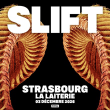 Concert SLIFT &agrave; Strasbourg @ La Laiterie - Grande Salle - Billets & Places