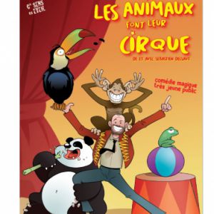 Les Animaux Font Leur Cirque Les Animaux Font Leur Cirque