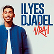 ILYES DJADEL - VRAI