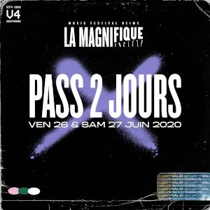 La Magnifique Society - Pass 2 Jours - Vendredi Et Samedi La Magnifique Society - Pass 2 Jours - Vendredi Et Samedi