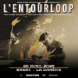 Concert L'entourloop + 1 ere partie