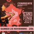 Concert ETHNOFONIK 2023 à Savigny-Le-Temple @ L'Empreinte - Billets & Places