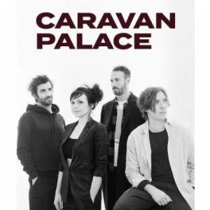 Caravan Palace Caravan Palace