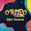 O'Tempo Festival - Danakil - Mosimann à BOIGNY SUR BIONNE @ Plaine de la Caillaudière - Billets & Places