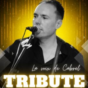 La voix de Cabrel - Tribute Cabrel