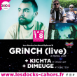 Concert 100% TECHNO : GRiNCH (Live) + KICHTA + DIMEUGE