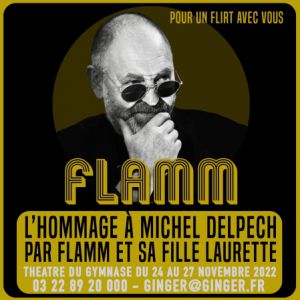 Flamm - L'hommage à Michel Delpech