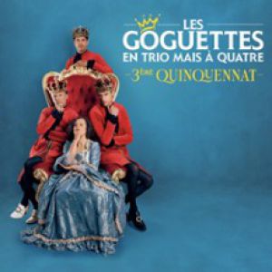 Les Goguettes En Trio Mais A Quatre