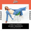 Spectacle CAMILLE LORENTE à TOULOUSE @ La Comédie de Toulouse - Billets & Places
