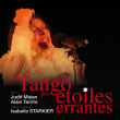 Spectacle LE TANGO DES ETOILES ERRANTES à Aulnay-sous-Bois @ Salle MELIES - Billets & Places