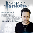 Concert Renaud Hantson et ses musiciens - Hommage à Michel Berger à SERRIS @ Ferme des Communes - Billets & Places