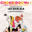 Concert Choubidouwa ! Les Divalala