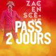 Zac en Scène, Festival de l'émergence - Pass 2 Jours