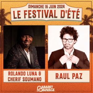 Festival D'ete - Rolando Luna + Raul Paz
