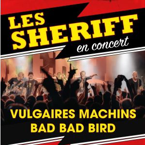 Les Sheriff - Vulgaires Machins - Bad Bad Bird