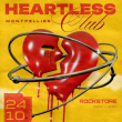 Soir&eacute;e HEARTLESS CLUB