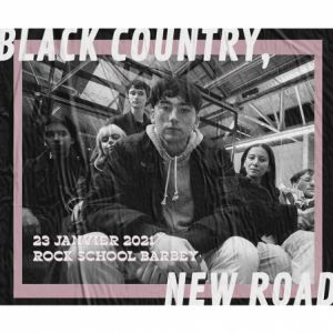 Barbey Indie Club: Black Country, New Road + Invité Barbey Indie Club: Black Country, New Road + Invité