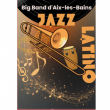 Spectacle CONCERT JAZZ LATINO  &agrave; AIX LES BAINS @ THEATRE DU CASINO - PLACEMENT LIBRE - Billets & Places