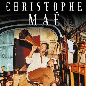 Christophe Mae Christophe Mae
