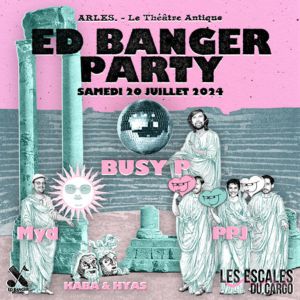 Festival Les Escales Du Cargo 2024 - Ed Banger Party