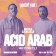 Concert SUNDAY TIME: ACID ARAB à RAMONVILLE @ LE BIKINI - Billets & Places