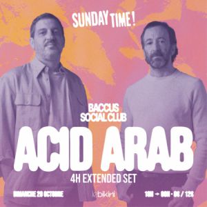 Sunday Time: Acid Arab