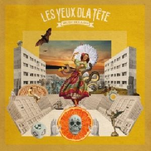 Les Yeux D'la Tête Les Yeux D'la Tête