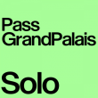 Expo Pass GrandPalais - Solo à PARIS @ GRAND PALAIS - Billets & Places