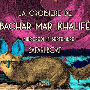 La Croisière De Bachar Mar-Khalifé La Croisière De Bachar Mar-Khalifé