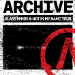 Concert ARCHIVE &agrave; MARSEILLE @ LE CEPAC SILO  - Billets & Places