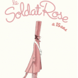 Spectacle Le Soldat rose