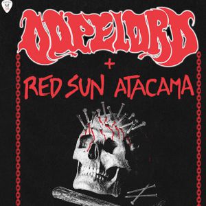Dopelord + Red Sun Atacama
