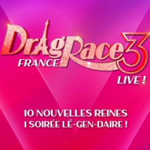 Drag Race France Live - Saison 3