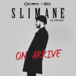 Concert SLIMANE "On arrive" &agrave; Bordeaux @ Th&eacute;&acirc;tre Femina - Billets & Places