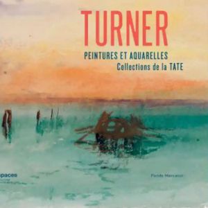 Visite Guidée De L'expo Turner Peintures Et Aquarelles De La Tate Visite Guidée De L'expo Turner Peintures Et Aquarelles De La Tate