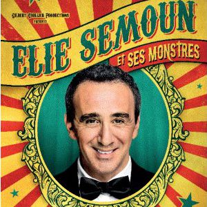 Image de Elie Semoun Et Ses Monstres à LA COMETE - Saint Etienne