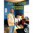 Spectacle Antoine, dans nostalgique et heureux