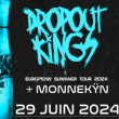 Concert DROPOUT KINGS + MONNEKN