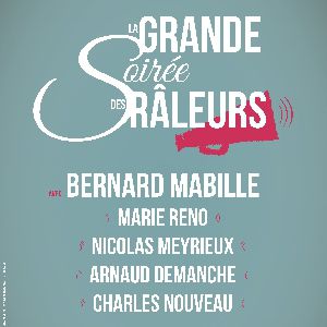 La Grande Soiree Des Raleurs La Grande Soiree Des Raleurs