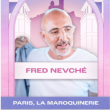 Concert FRED NEVCHE + Lou-Adriane Cassidy + Grand Eugène à PARIS @ La Maroquinerie - Billets & Places