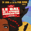 Concert LE BAL DE L'AFRIQUE ENCHANTEE PLONGE DANS L'OCEAN INDIEN à PARIS @ LE PAN PIPER - Billets & Places
