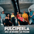 Concert PULCIPERLA à Tournefeuille @ Le Phare - Billets & Places
