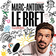 Spectacle Dans ma t&ecirc;te - Marc-Antoine LE BRET