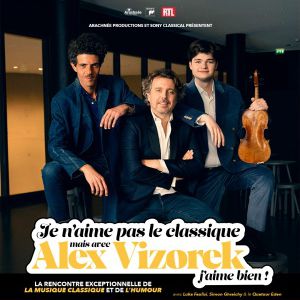 Je n'aime pas le Classique, mais avec Alex Vizorek j'aime bien