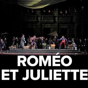 Roméo Et Juliette - Le Relais - Metropolitan Opéra Roméo Et Juliette - Le Relais - Metropolitan Opéra
