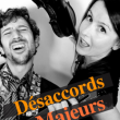 Spectacle DÉSACCORDS MAJEURS