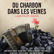 DU CHARBON DANS LES VEINES