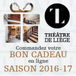 Théâtre BON CADEAU 16-17 à LIEGE - Billets & Places
